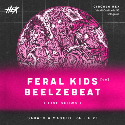 Feral Kids + Beelzebeat