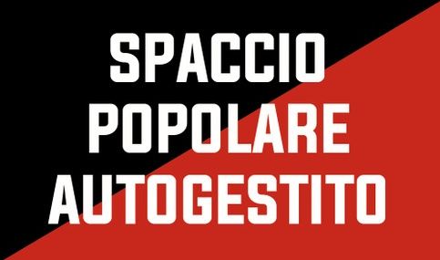 Lo Spaccio Popolare Autogestito cambia giorno