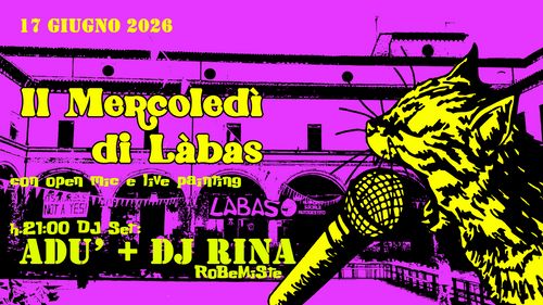 Mercoledi di Labas con Adu e Dj Rina
