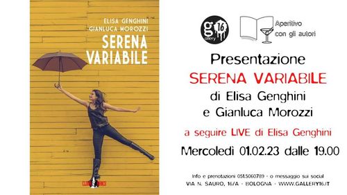 Aperitivo con gli autori | "Serena Variabile" di Elisa Genghini e Gianluca Morozzi + LIVE