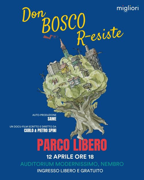 Parco Libero: Proiezione documentario "Don Bosco R-Esiste" a cura di Migliori di Così