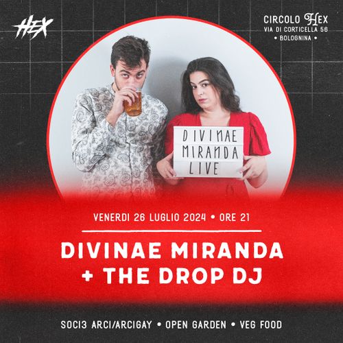 Divinae Miranda + The Drop DJ