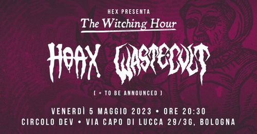 Hex presenta: "The Witching Hour - Serata di autofinanziamento per il Circolo Hex"