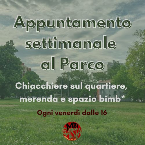 Primo appuntamento fisso al Parco MuBASTA!
