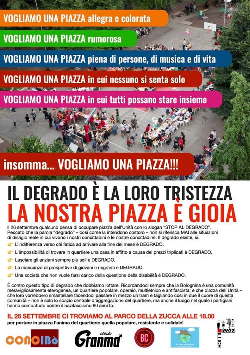 Il degrado è la loro tristezza La nostra piazza è gioia