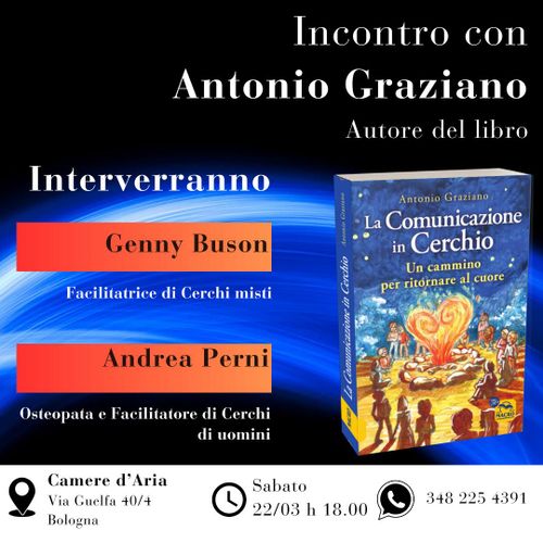 LA COMUNICAZIONE IN CERCHIO: Incontro con ANTONIO GRAZIANO