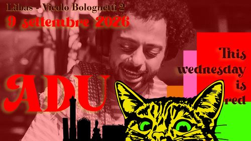 Mercoledi di Labas: Adu