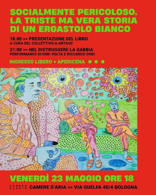 Socialmente Pericoloso + Nel distruggere la gabbia. Presentazione libro e spettacolo