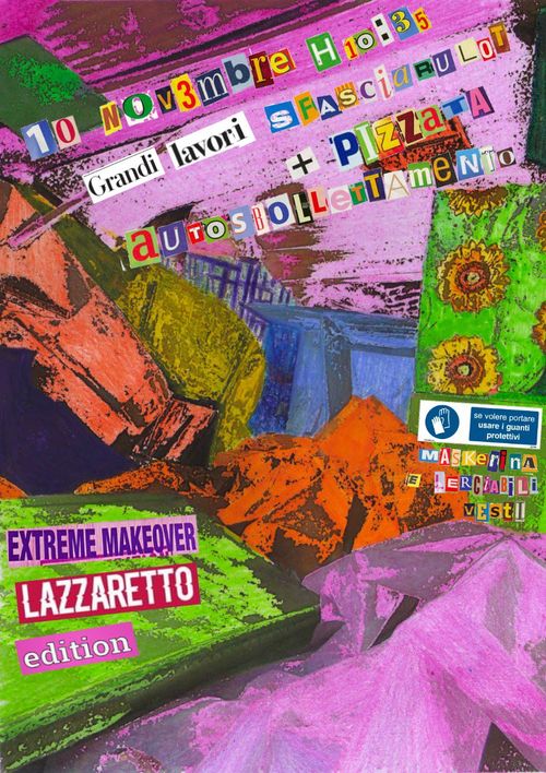 EXTREME MAKEOVER LAZZARETTO EDITION PRESENTA GRANDI LAVORI SFASCIARULOT + PIZZATA