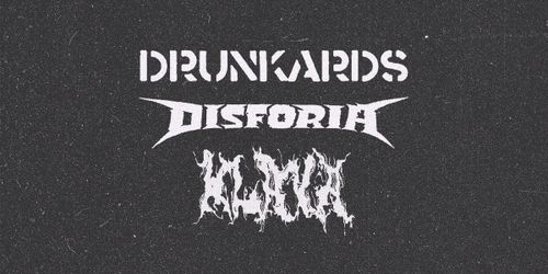 Drunkards + Disforia + Klava | Live @ Circolo Hex