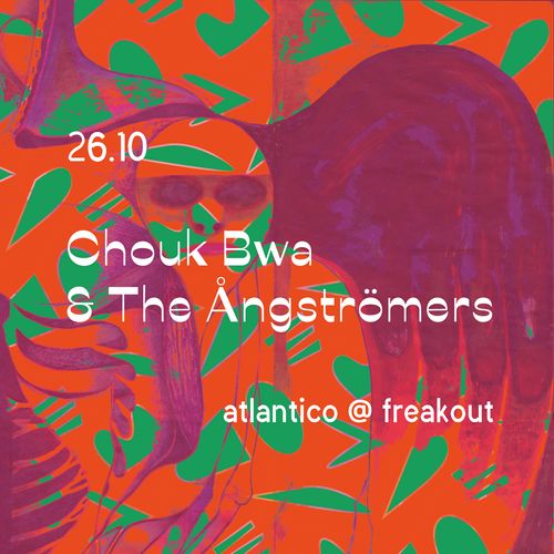 Atlantico presenta CHOUK BWA & THE ÅNGSTRÖMERS