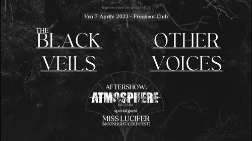 Atmosphere w/ Other Voices, The Black Veils