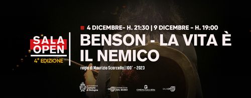 Sala Open 2025 • "BENSON - La vita è il nemico" | Proiezione