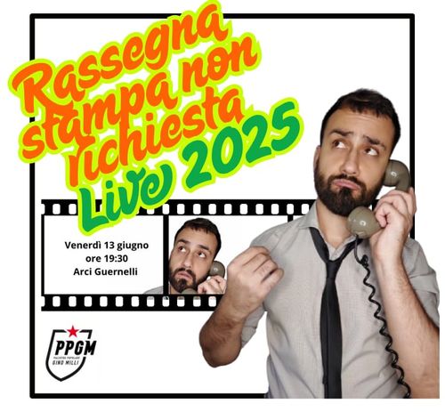 Rassegna Stampa non Richiesta Live - 2025