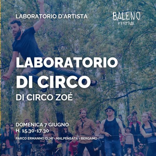 LABORATORIO DI CIRCO | BALENO FESTIVAL