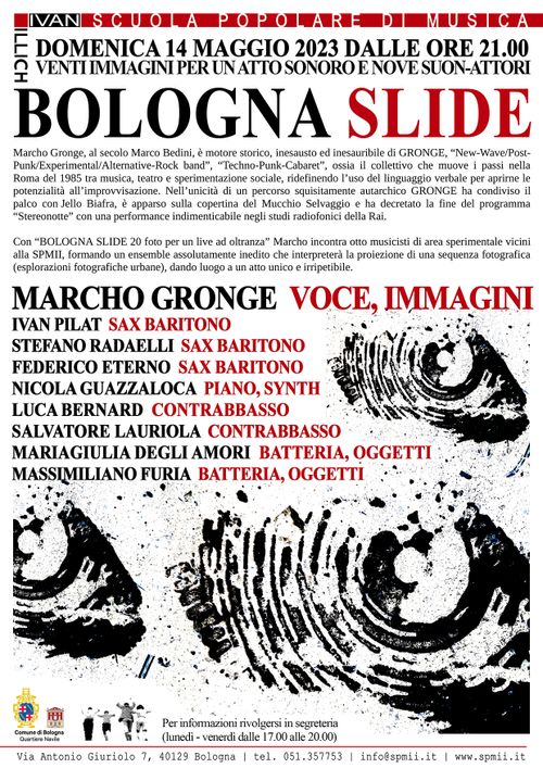 Incontro di improvvisazione musicale + BOLOGNA SLIDE - Venti immagini per un atto sonoro e nove suon-attori