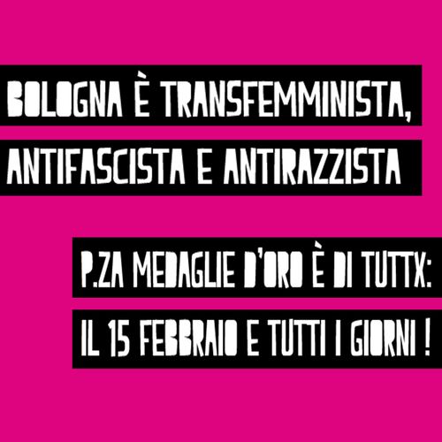 Bologna è Antifascista, Antirazzista e Transfemminista!