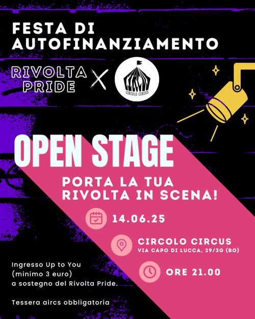 Open stage - Festa di finanziamento per il Rivolta Pride