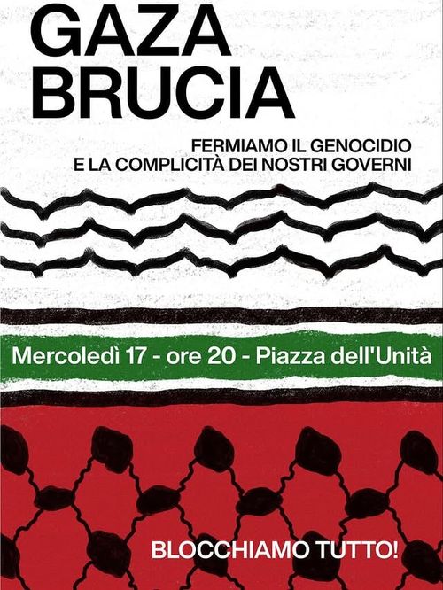 Gaza brucia fermiamo il genocidio e la complicità dei nostri governi 