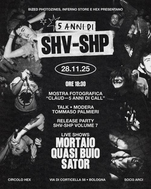 💥5 ANNI DI SHV-SHP💥 Mostra Fotografica | Talk | Live: Mortaio • Quasi Buio • Sator
