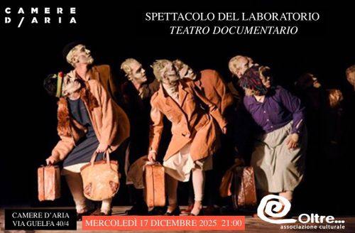 SPETTACOLO LABORATORIO TEATRO DOCUMENTARIO| Con Discussione e zuppa