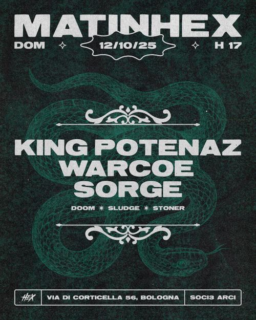MATINHEX | King Potenaz • Warcoe • Sorge