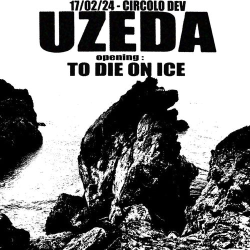 Uzeda / To Die On ICe