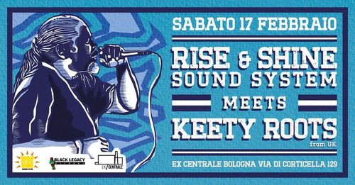 KEETY ROOTS (UK) / RISE & SHINE SOUND SYSTEM
