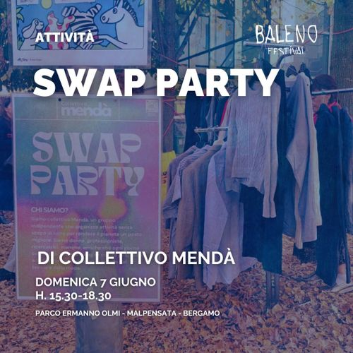 SWAP PARTY | BALENO FESTIVAL