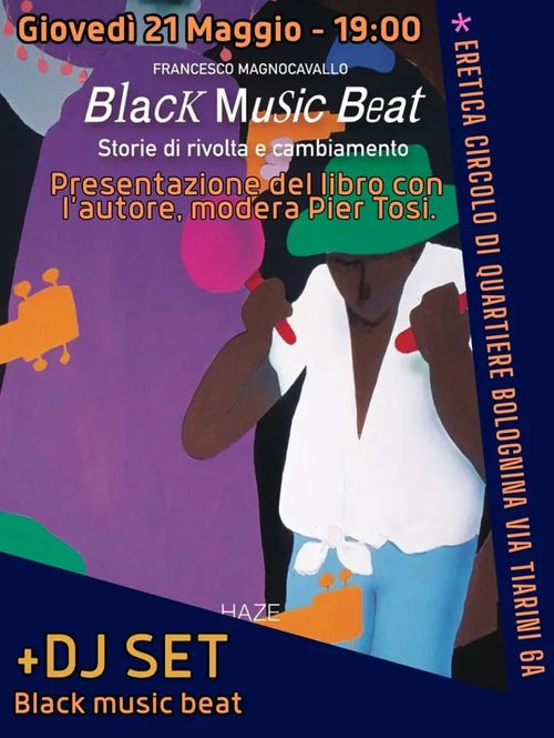 BLACK MUSIC BEAT-STORIE DI RIVOLTA E CAMBIAMENTO