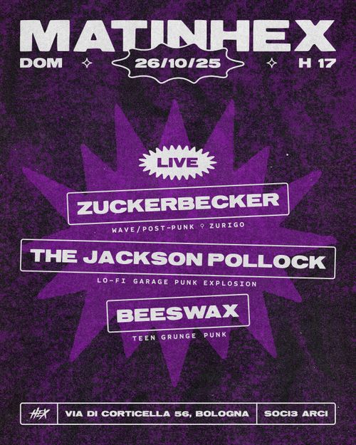 𝐌𝐀𝐓𝐈𝐍𝐇𝐄𝐗 | Zuckerbecker • The Jackson Pollock • Beeswax