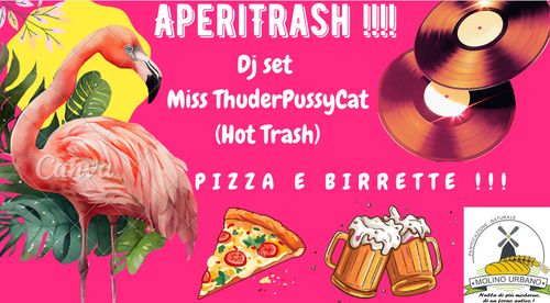 APERITRASH! PIZZA E BIRRETTE E MUSICA TRASH