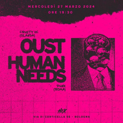 Oust + Human Need live