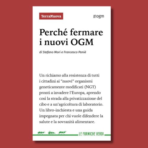 Perché fermare i nuovi OGM - Presentazione con l'autore