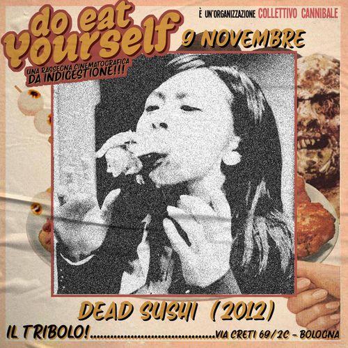 DO EAT YOURSELF: Proiezione di Dead Sushi @ Spazio di documentazione anarchico Il Tribolo.
