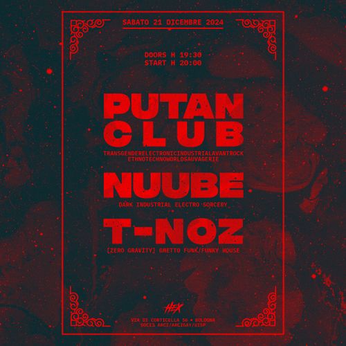 PUTAN CLUB ✹ NUUBE ✹ T-NOZ