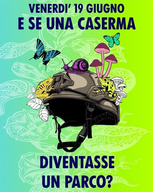 E se una caserma diventasse un parco?