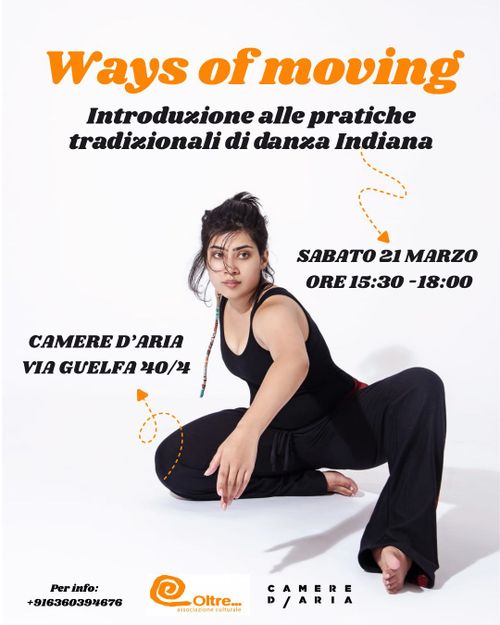WAYS OF MOVING I Introduzione alle pratiche tradizionali di danza indiana