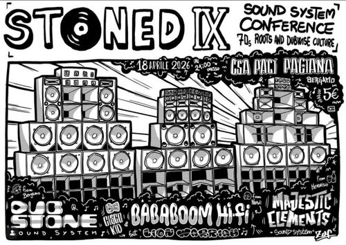Stoned IX - Sound System Conference