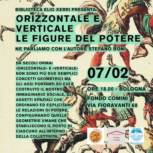 Presentazione "Orizzontale e verticale. Le figure del potere" con l'autore Stefano Boni