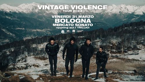 Vintage Violence live | Opening I Trillici