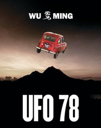 Presentazione libro UFO78 dei Wu Ming 