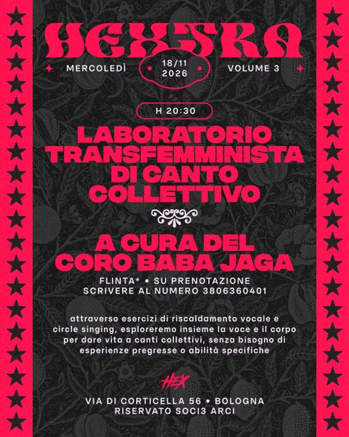 𝗛𝗘𝗫𝗧𝗥𝗔: Lab Transfemminista di Canto Collettivo ★ Guidato dal coro Baba Jaga