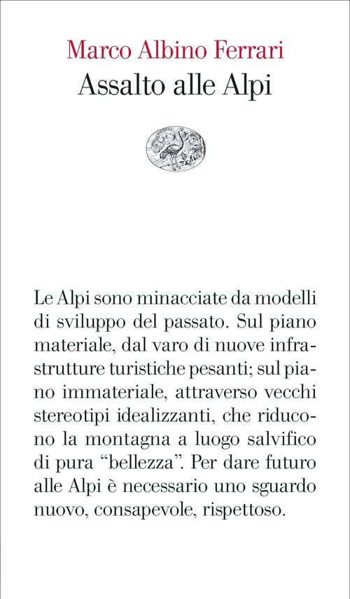 Assalto alle Alpi, un libro di Marco Albino Ferrari