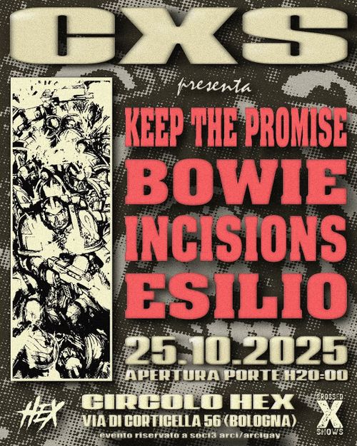 Keep the promise, Bowie, Incisions, Esilio live