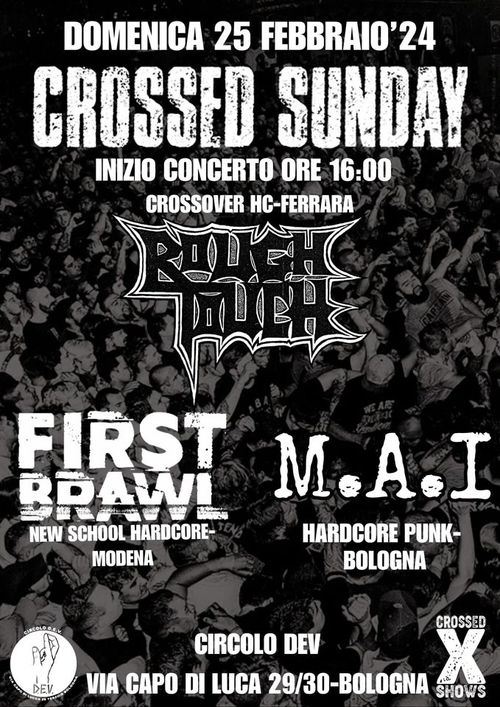 CROSSED SUNDAY | Rough Touch + First Brawl + M.A.I. | Circolo DEV