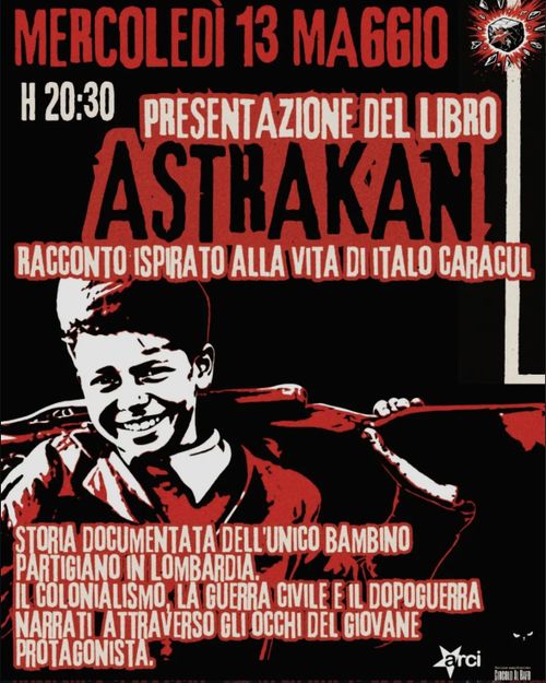 PRESENTAZIONE DEL LIBRO "ASTRAKAN-RACCONTO ISPIRATO ALLA VITA DI ITALO CARACUL"